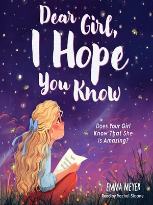 cover image of Dear Girl, I Hope You Know